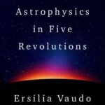 discover-astrophysics-through-ersilia-vaudo-s-fascinating-lens