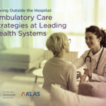 health-systems-transform-ambulatory-care-strategies-to-enhance-access