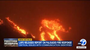 urgent-report-reveals-lapd-miscommunication-during-palisades-fire