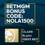 betmgm-launches-nola1500-bonus-code-for-nba-and-nfl-bets